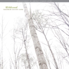 Chatham County Line - Wildwood (remastered/Poster)