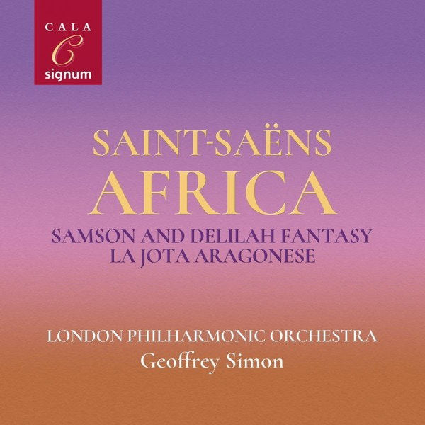 LONDON PHILHARMONIC ORCHESTRA; GEOFFREY SIMON - SAINT-SAENS: AFRICA