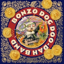 Bonzo Dog Doo-dah Band - Still Barking (limited Edition)