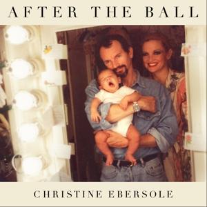 EBERSOLE,CHRISTINE - AFTER THE BALL