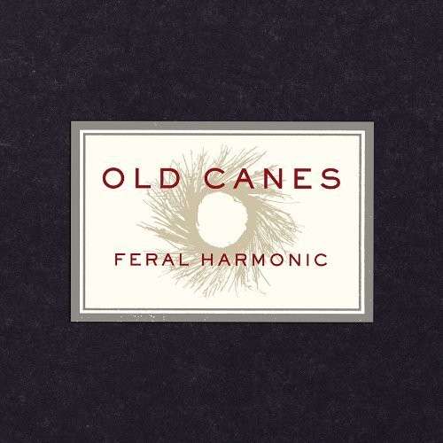 OLD CANES - FERAL HARMONIC