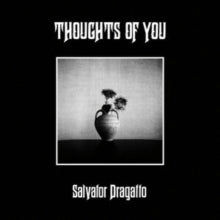 Dragatto,salvator - Thuoghts Of You (opaque Natural Vinyl)