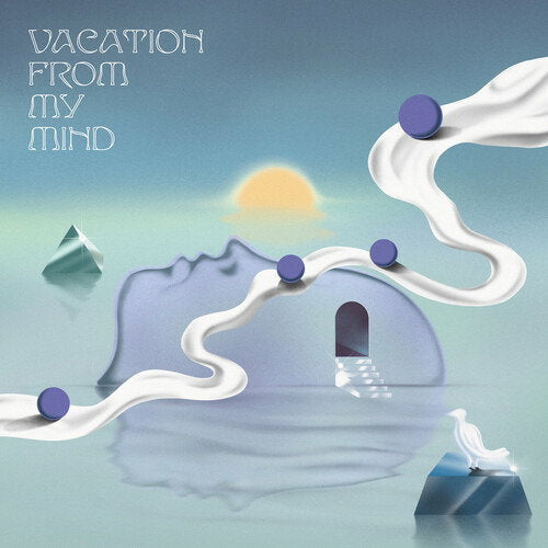 VARIOUS ARTISTS - VACATION FROM MY MIND