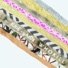 Tune Yards - W H O K I L L