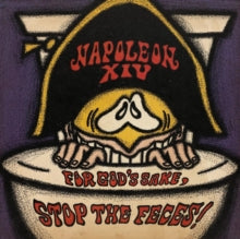 Napoleon XIV - For God's Sake, Stop The Feces! (2lp)