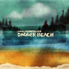 Vanderslice,john - Dagger Beach