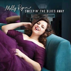 RYAN,MOLLY - SWEEPIN THE BLUES AWAY