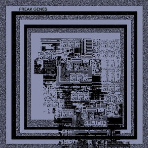 FREAK GENES - DELIRIK