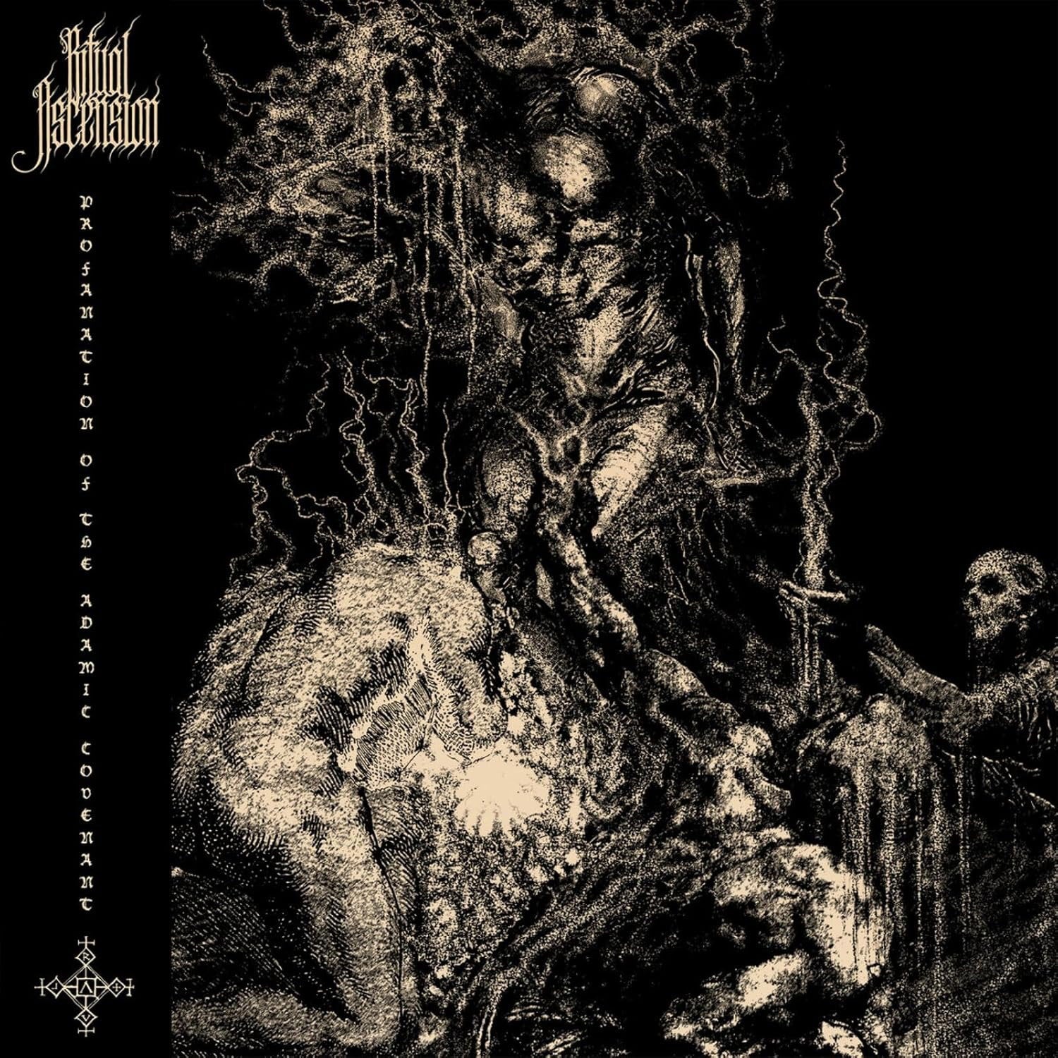 RITUAL ASCENSION - PROFANATION OF THE ADAMIC COVENANT