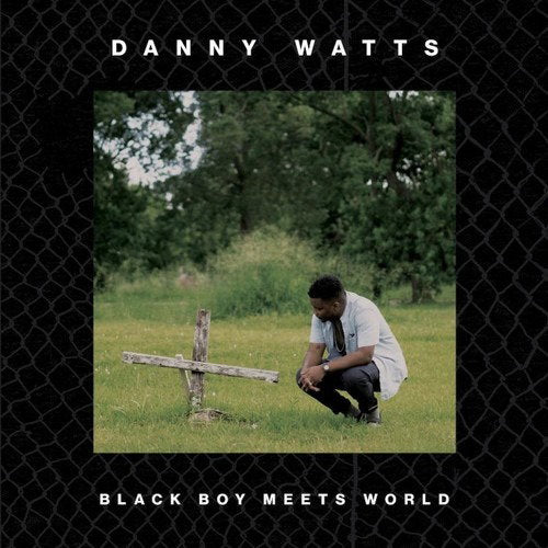 WATTS,DANNY - BLACK BOY MEETS WORLD
