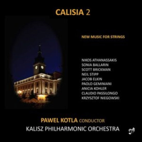 NIEGOWSKI,KRZYSZTOF; KALISZ PHILHARMONIC ORCHESTRA - CALISIA 2: NEW MUSIC FOR STRINGS