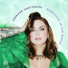 Hartswick,jennifer - Something In The Water