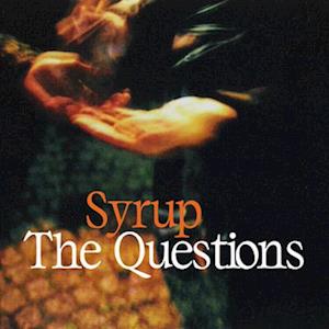 SYRUP - QUESTIONS