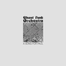 Ghost Funk Orchestra - Song For Paul