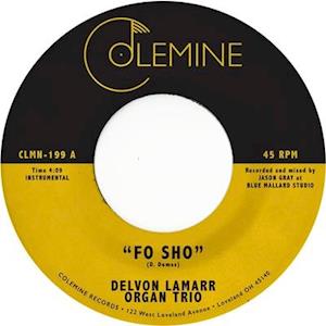 DELVON LAMARR ORGAN TRIO - FO SHO