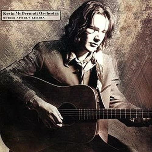 MCDERMOTT,KEVIN ORCHESTRA - MOTHER NATURE'S KITCHEN