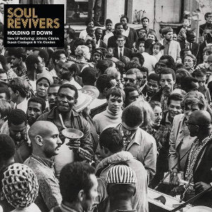 SOUL REVIVERS - HOLDING IT DOWN