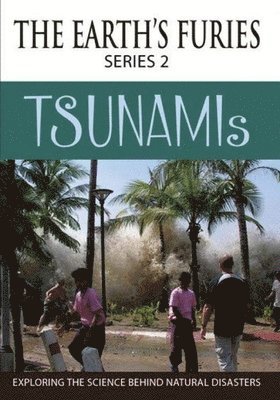EARTHS FURIES (SERIES 2): TSUNAMIS - EARTHS FURIES (SERIES 2): TSUNAMIS