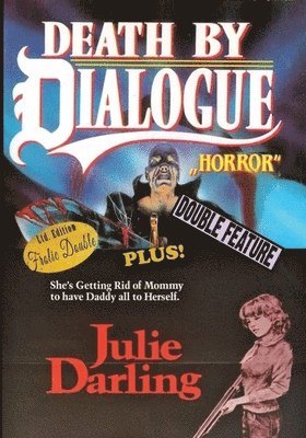 DEATH BY DIALOGUE / JULIE DARLING - DEATH BY DIALOGUE / JULIE DARLING