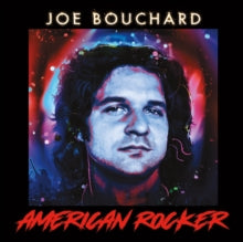Bouchard,joe - American Rocker