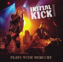 Initial Kick - Plays With Mercury