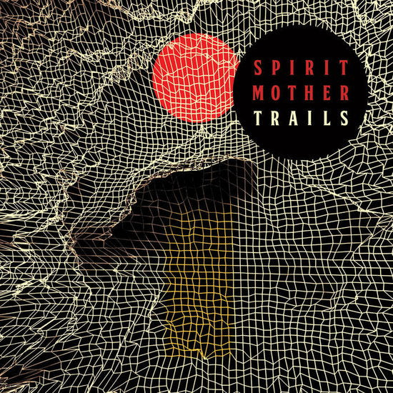 SPIRIT MOTHER - TRAILS