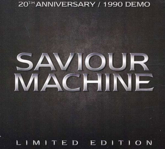 SAVIOUR MACHINE - SAVIOUR MACHINE (20TH ANN. EDITION)