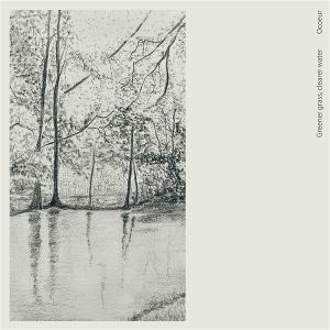 OCOEUR - GREENER GRASS/CLEARER WATER