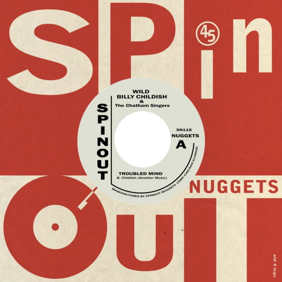 CHILDISH,WILD BILLY & THE CHATHAM SINGERS - TROUBLED MIND/RANSCOMBE FARM BOOGIE