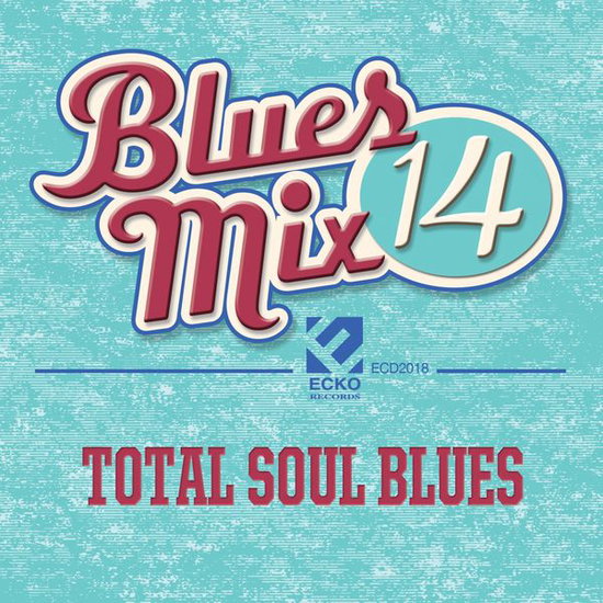 VARIOUS ARTISTS - BLUES MIX VOL.14 TOTAL SOUL BLU
