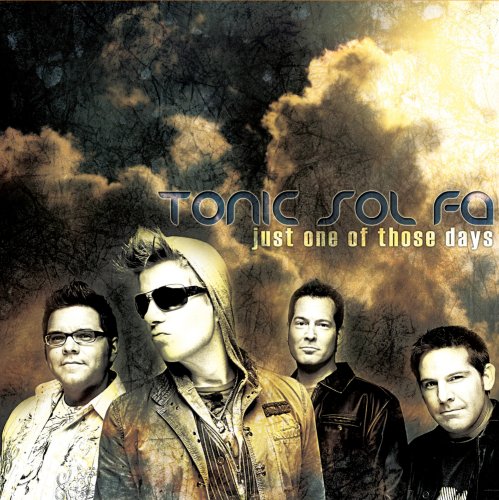 TONIC SOL-FA - JUST ONE OF THOSE DAYS