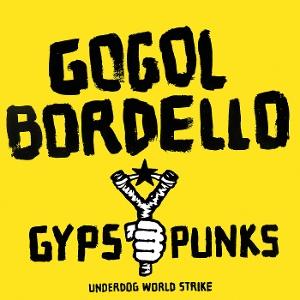 GOGOL BORDELLO - GYPSY PUNKS UNDERDOG (FROSTED SHADOW VINYL/2LP)