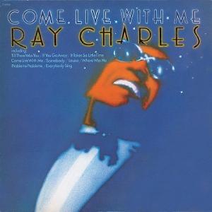 CHARLES,RAY - COME LIVE WITH ME