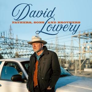 LOWERY,DAVID - FATHERS, SONS & BROTHERS (2CD)