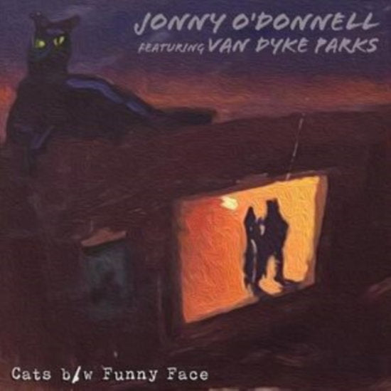 O'DONNELL,JOHNNY & VAN DYKE PARKS - CATS / FUNNY FACE (PURPLE 7INCH)