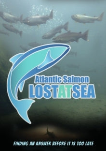Atlantic Salmon - Lost At Sea - Atlantic Salmon - Lost At Sea