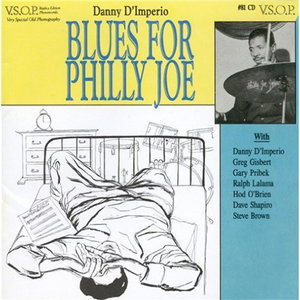 D'IMPERIO GROUP,DANNY - BLUES FOR PHILLY JOE