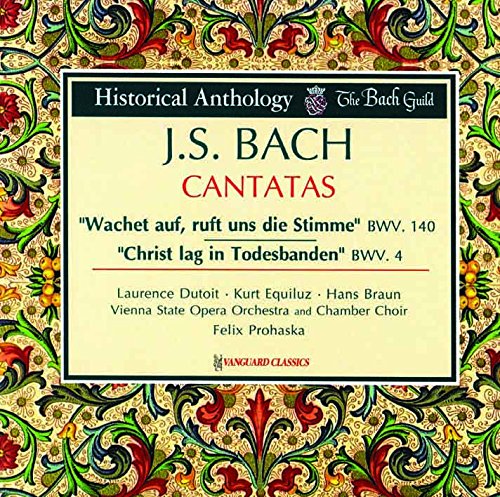 VIENNA STATE OPERA ORCHESTRA / PROHASKA,FELIX - BACH J.S.: CANTATAS WACHET AUF BWV 140 / CHRIST LAG BWV 4