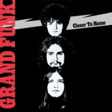 Grand Funk Railroad - Closer To Home
