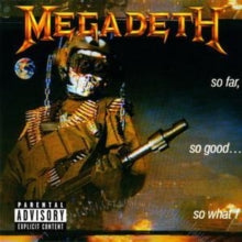 Megadeth - So Far So Good So What