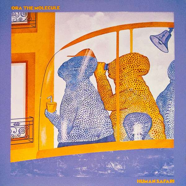 ORA THE MOLECULE - HUMAN SAFARI (LIMITED/ORANGE VINYL/2LP)