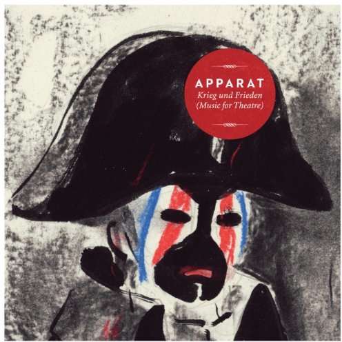 APPARAT - KRIEG UND FRIEDEN: MUSIC FOR THEATRE