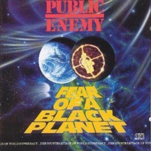 Public Enemy - Fear Of A Black Planet