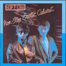 Soft Cell - Non-stop Erotic Cabaret