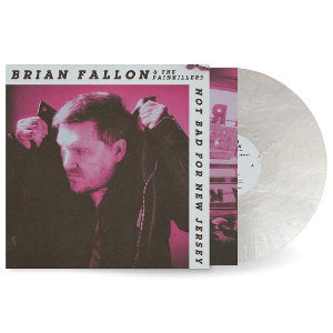 FALLON,BRIAN - NOT BAD FOR NEW JERSEY (PEARLS WHITE VINYL)