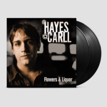 Carll,hayes - Flowers & Liquor (2lp)
