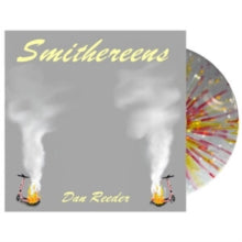 Reeder,dan - Smithereens (red & Yellow Splatter Vinyl)