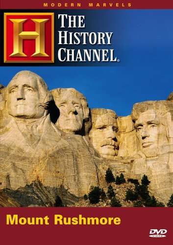 MODERN MARVELS: MOUNT RUSHMORE - MODERN MARVELS: MOUNT RUSHMORE