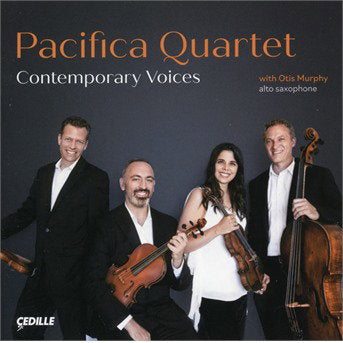 PACIFICA QUARTET; OTIS MURPHY - CONTEMPORARY VOICES