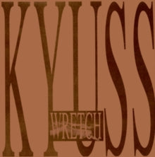 Kyuss - Wretch